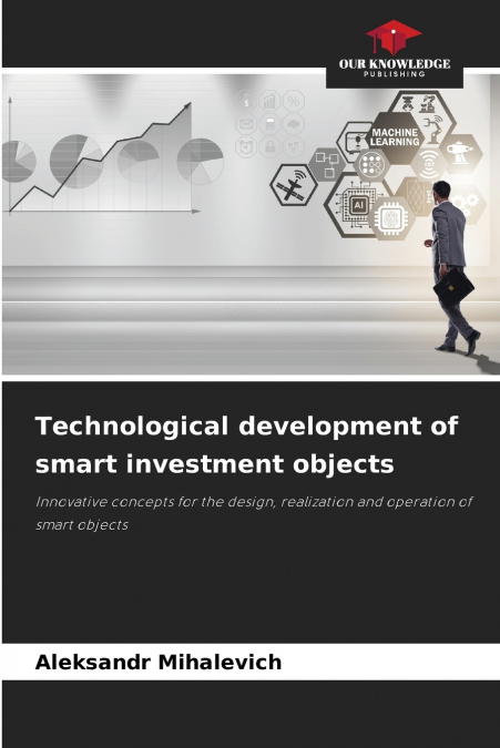 Technological development of smart investment objects