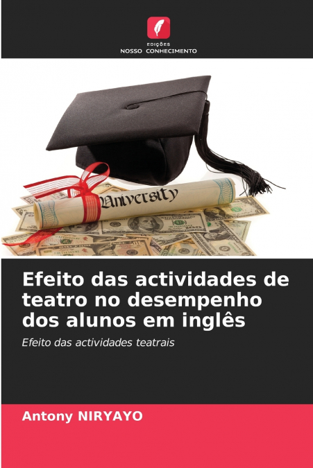 Efeito das actividades de teatro no desempenho dos alunos em inglês