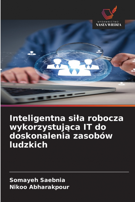 Inteligentna siła robocza wykorzystująca IT do doskonalenia zasobów ludzkich