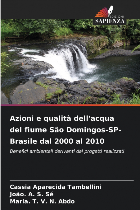 Azioni e qualità dell’acqua del fiume São Domingos-SP-Brasile dal 2000 al 2010