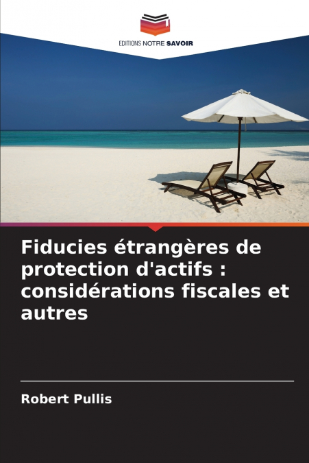 Fiducies étrangères de protection d’actifs