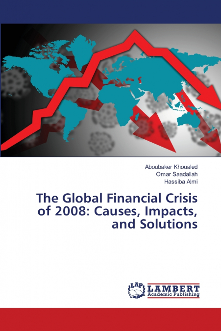 The Global Financial Crisis of 2008