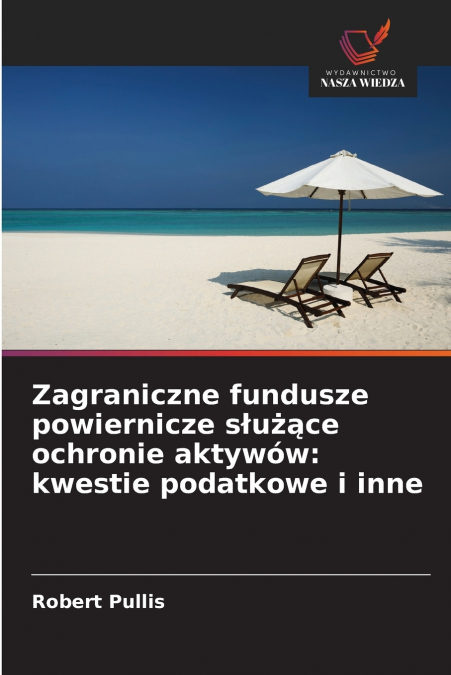 Zagraniczne fundusze powiernicze służące ochronie aktywów