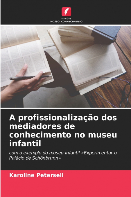 A profissionalização dos mediadores de conhecimento no museu infantil