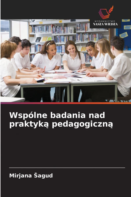 Wspólne badania nad praktyką pedagogiczną