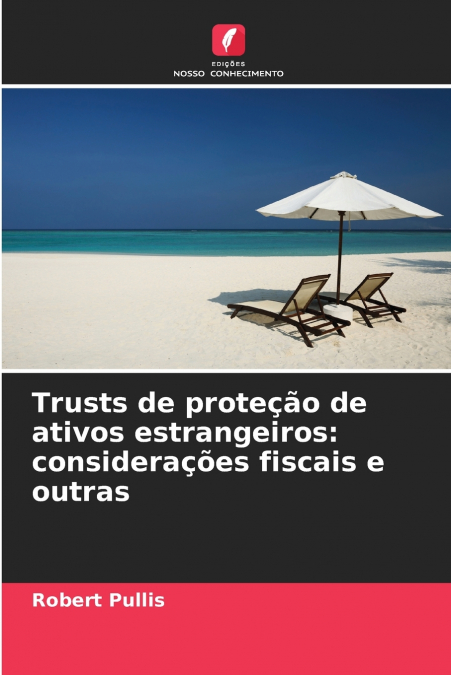Trusts de proteção de ativos estrangeiros