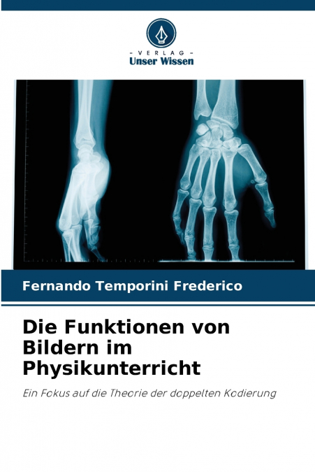 Die Funktionen von Bildern im Physikunterricht