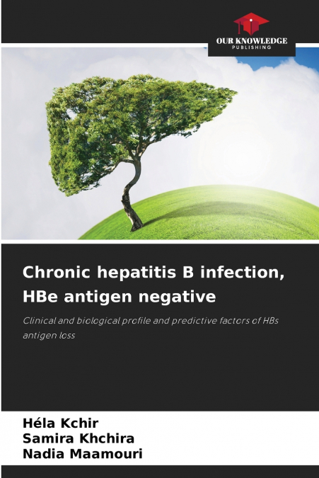 Chronic hepatitis B infection, HBe antigen negative