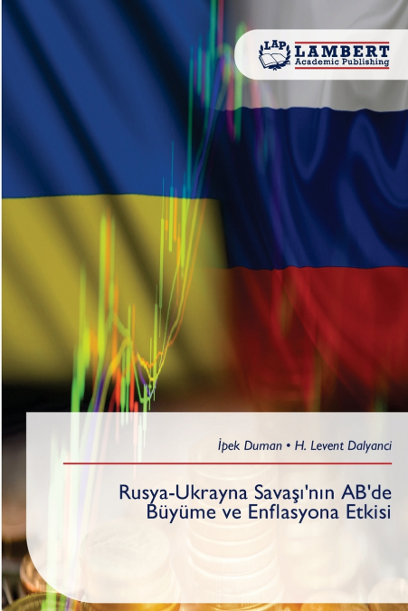 Rusya-Ukrayna Savaşı’nın AB’de Büyüme ve Enflasyona Etkisi