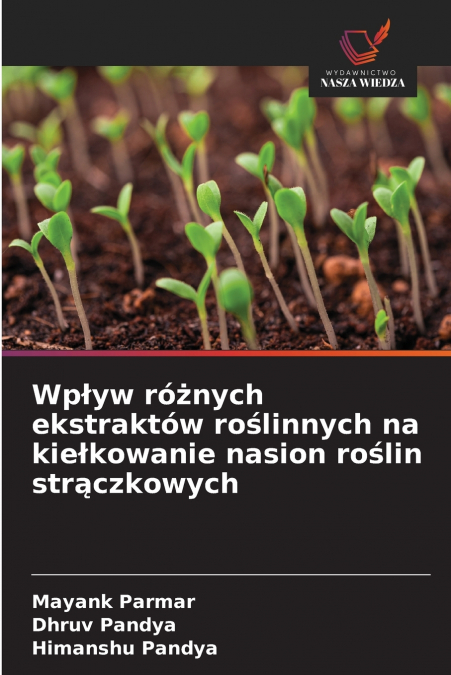 Wpływ różnych ekstraktów roślinnych na kiełkowanie nasion roślin strączkowych