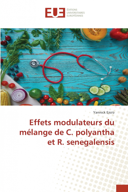 Effets modulateurs du mélange de C. polyantha et R. senegalensis
