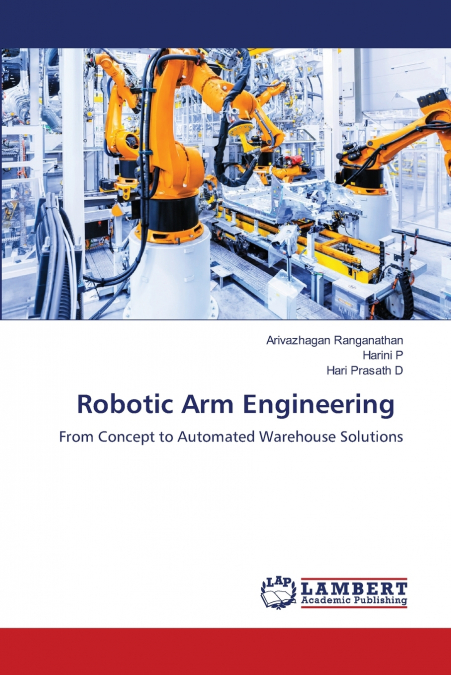 Robotic Arm Engineering