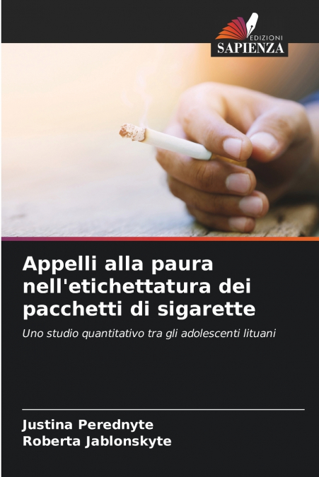 Appelli alla paura nell’etichettatura dei pacchetti di sigarette