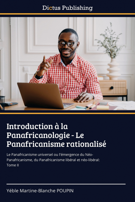 Introduction à la Panafricanologie - Le Panafricanisme rationalisé