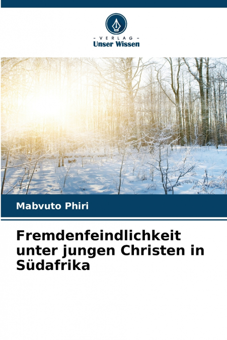 Fremdenfeindlichkeit unter jungen Christen in Südafrika