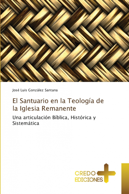 El Santuario en la Teología de la Iglesia Remanente