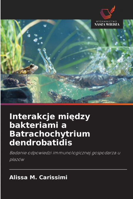 Interakcje między bakteriami a Batrachochytrium dendrobatidis