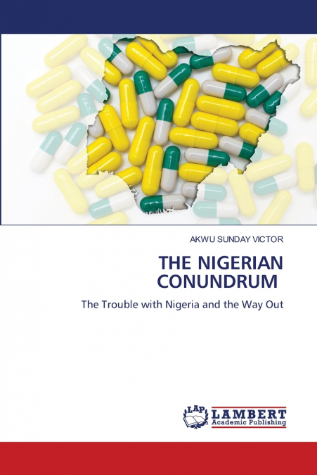 THE NIGERIAN CONUNDRUM
