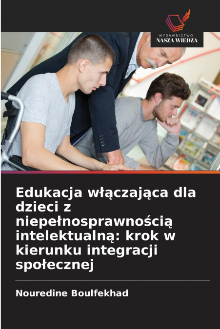 Edukacja włączająca dla dzieci z niepełnosprawnością intelektualną