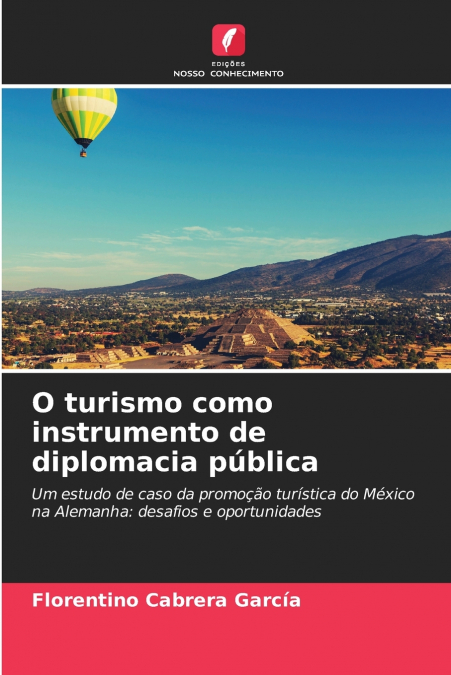O turismo como instrumento de diplomacia pública