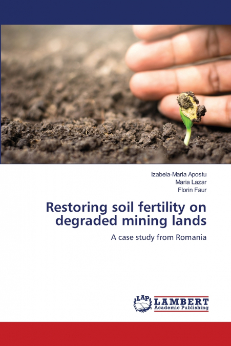 Restoring soil fertility on degraded mining lands