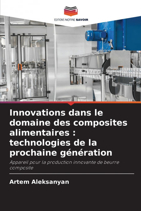 Innovations dans le domaine des composites alimentaires