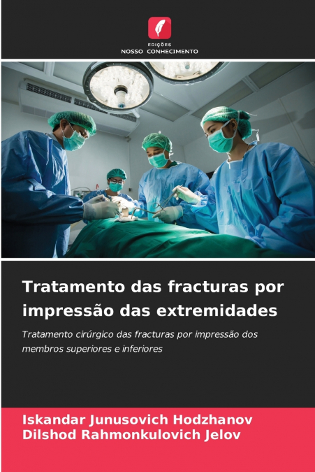 Tratamento das fracturas por impressão das extremidades