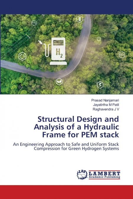 Structural Design and Analysis of a Hydraulic Frame for PEM stack
