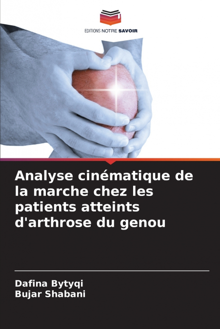 Analyse cinématique de la marche chez les patients atteints d’arthrose du genou