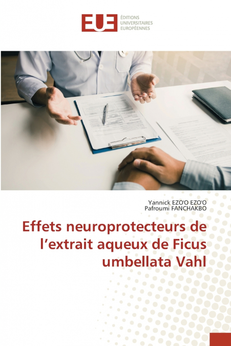 Effets neuroprotecteurs de l’extrait aqueux de Ficus umbellata Vahl