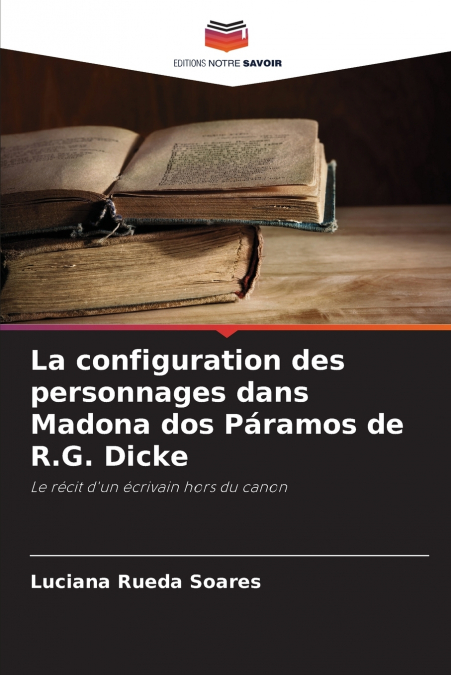 La configuration des personnages dans Madona dos Páramos de R.G. Dicke