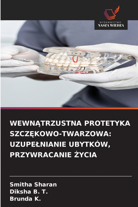 WEWNĄTRZUSTNA PROTETYKA SZCZĘKOWO-TWARZOWA