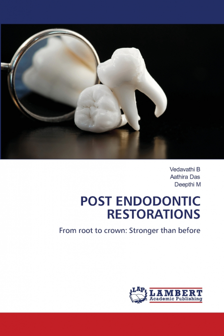 POST ENDODONTIC RESTORATIONS