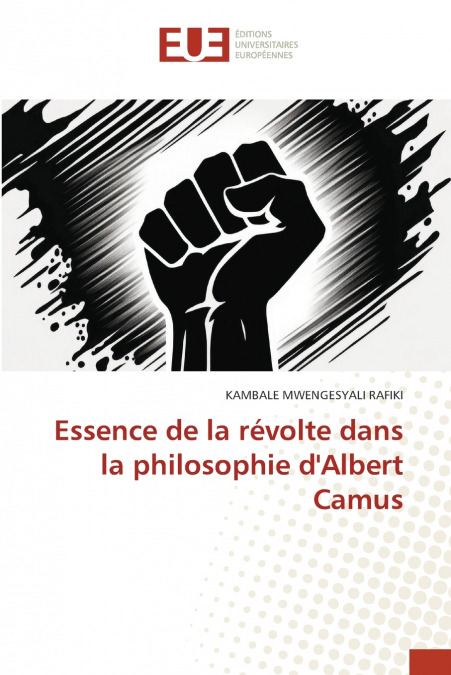 Essence de la révolte dans la philosophie d’Albert Camus