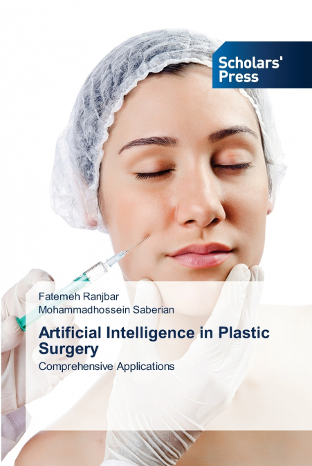 Artificial Intelligence in Plastic Surgery