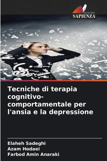 Tecniche di terapia cognitivo-comportamentale per l’ansia e la depressione