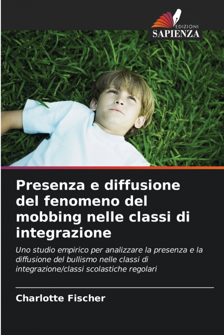 Presenza e diffusione del fenomeno del mobbing nelle classi di integrazione