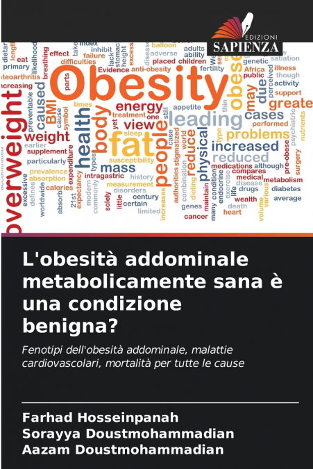 L’obesità addominale metabolicamente sana è una condizione benigna?