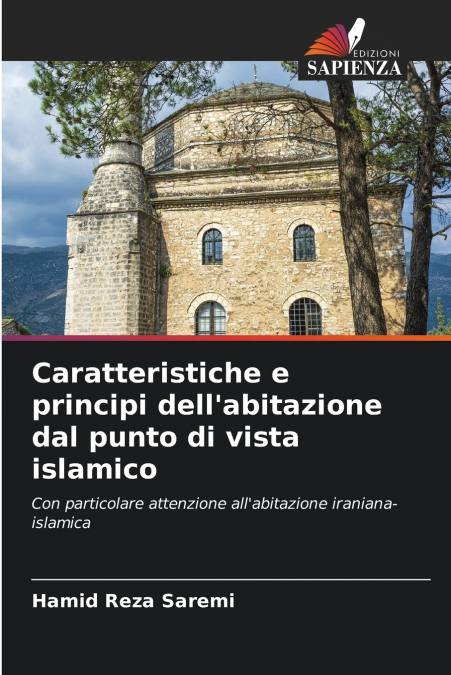 Caratteristiche e principi dell’abitazione dal punto di vista islamico