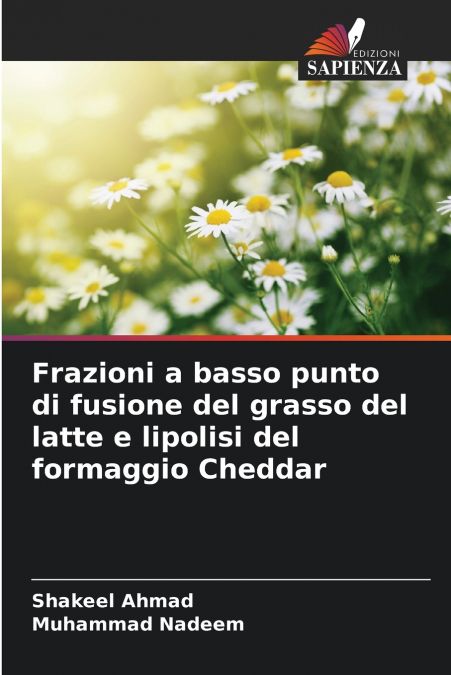 Frazioni a basso punto di fusione del grasso del latte e lipolisi del formaggio Cheddar