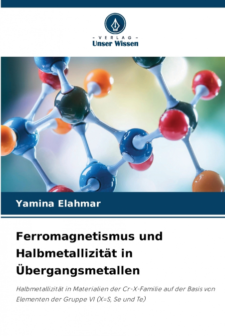 Ferromagnetismus und Halbmetallizität in Übergangsmetallen