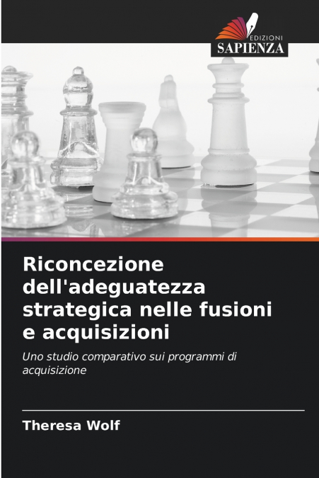 Riconcezione dell’adeguatezza strategica nelle fusioni e acquisizioni
