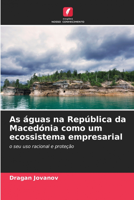 As águas na República da Macedónia como um ecossistema empresarial