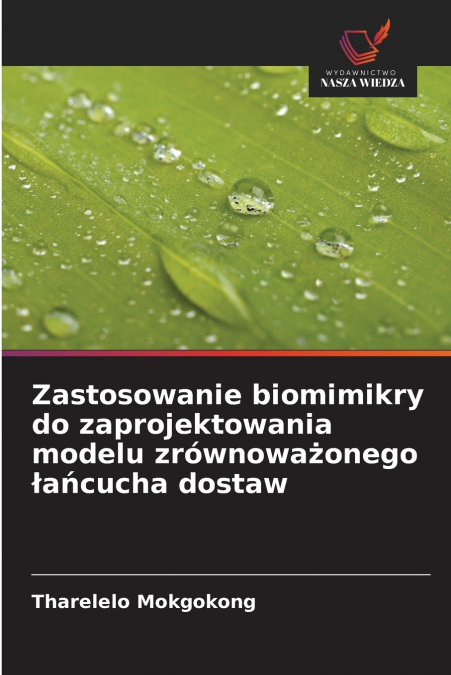 Zastosowanie biomimikry do zaprojektowania modelu zrównoważonego łańcucha dostaw