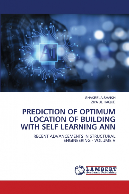 PREDICTION OF OPTIMUM LOCATION OF BUILDING WITH SELF LEARNING ANN