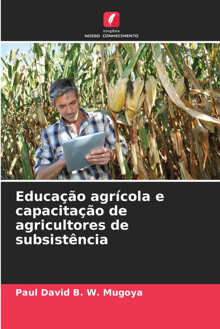 Educação agrícola e capacitação de agricultores de subsistência