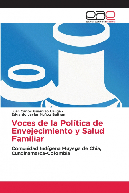 Voces de la Política de Envejecimiento y Salud Familiar