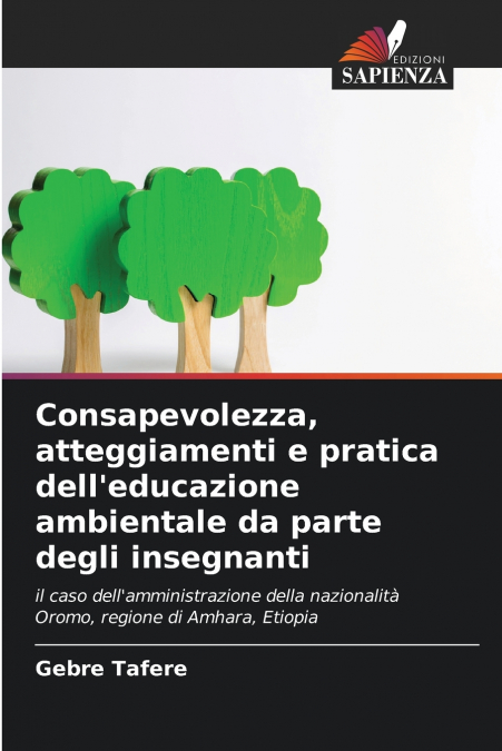 Consapevolezza, atteggiamenti e pratica dell’educazione ambientale da parte degli insegnanti