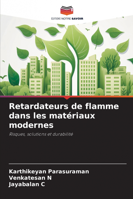 Retardateurs de flamme dans les matériaux modernes