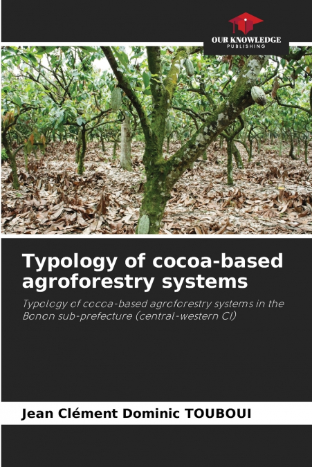 Typology of cocoa-based agroforestry systems